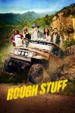 Nonton film Rough Stuff (2016) terbaru