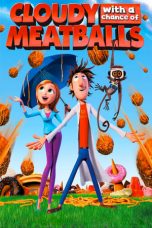 Nonton film Cloudy with a Chance of Meatballs (2009) terbaru