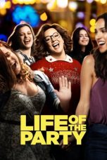 Nonton film Life of the Party (2018) terbaru