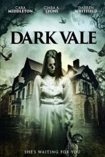 Nonton film Dark Vale (2018) terbaru