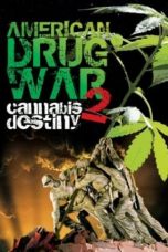 Nonton film American Drug War 2: Cannabis Destiny (2013) terbaru