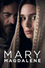 Nonton film Mary Magdalene (2018) terbaru