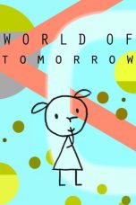 Nonton film World of Tomorrow (2015) terbaru