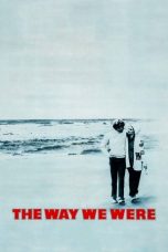 Nonton film The Way We Were (1973) terbaru