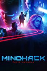 Nonton film Mindhack: #savetheworld (2017) terbaru