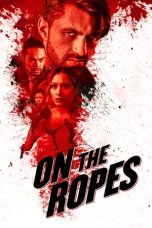 Nonton film On the Ropes (2018) terbaru