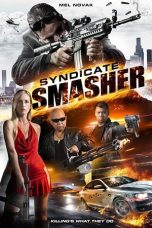 Nonton film Syndicate Smasher (2018) terbaru