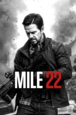 Nonton film Mile 22 (2018) terbaru