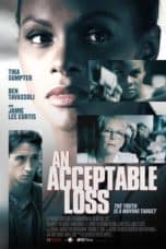 Nonton film An Acceptable Loss (2019) terbaru