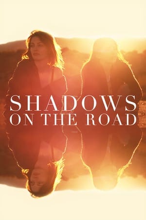 Nonton film Shadows on the Road (2018) terbaru