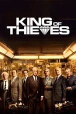 Nonton film King of Thieves (2018) terbaru