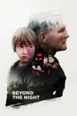 Nonton film Beyond the Night (2018) terbaru