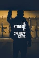 Nonton film The Standoff at Sparrow Creek (2019) terbaru