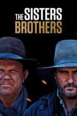 Nonton film The Sisters Brothers (2018) terbaru