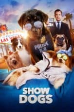 Nonton film Show Dogs (2018) terbaru