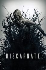 Nonton film Discarnate (2018) terbaru