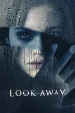 Nonton film Look Away (2018) terbaru