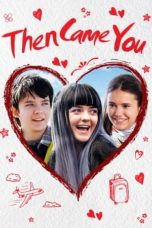 Nonton film Then Came You (2019) terbaru