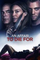 Nonton film An Affair to Die For (2019) terbaru