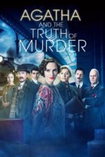 Nonton film Agatha and the Truth of Murder (2018) terbaru