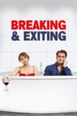 Nonton film Breaking & Exiting (2018) terbaru