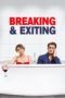 Nonton film Breaking & Exiting (2018) terbaru