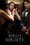 Nonton film High Society (2018) EXTENDED terbaru