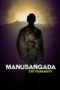 Nonton film Manusangada (2018) terbaru