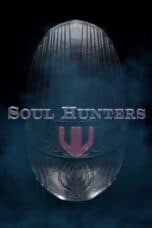 Nonton film Soul Hunters (2019) terbaru