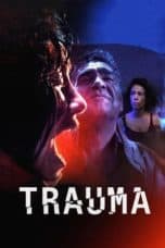 Nonton film Trauma (2018) terbaru