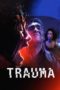 Nonton film Trauma (2018) terbaru