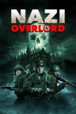 Nonton film Nazi Overlord (2018) terbaru