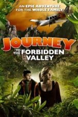 Nonton film Journey to the Forbidden Valley (2018) terbaru