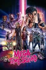 Nonton film Mega Time Squad (2018) terbaru