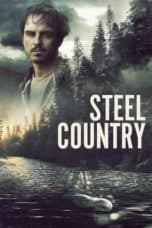 Nonton film Steel Country (2019) terbaru