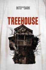 Nonton film Into the Dark: Treehouse (2019) terbaru