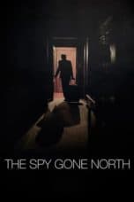 Nonton film The Spy Gone North (2018) terbaru