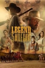 Nonton film The Legend of 5 Mile Cave (2019) terbaru