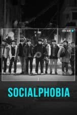 Nonton film Socialphobia (2015) terbaru