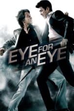 Nonton film Eye For An Eye (2008) terbaru