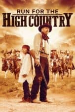 Nonton film Run for the High Country (2018) terbaru