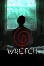 Nonton film Wretch (2019) terbaru