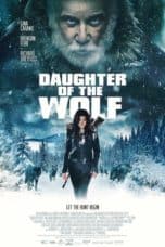 Nonton film Daughter of the Wolf (2019) terbaru