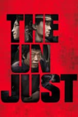 Nonton film The Unjust (2010) terbaru