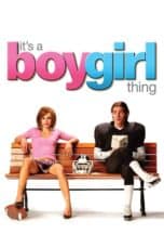 Nonton film It’s a Boy Girl Thing (2006) terbaru