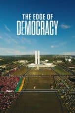 Nonton film The Edge of Democracy (2019) terbaru