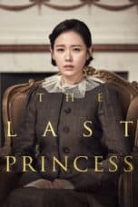 Nonton film The Last Princess (2016) terbaru