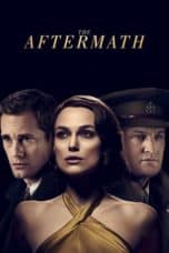 Nonton film The Aftermath (2019) terbaru