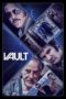 Nonton film Vault (2019) terbaru