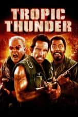 Nonton film Tropic Thunder (2008) UNRATED terbaru